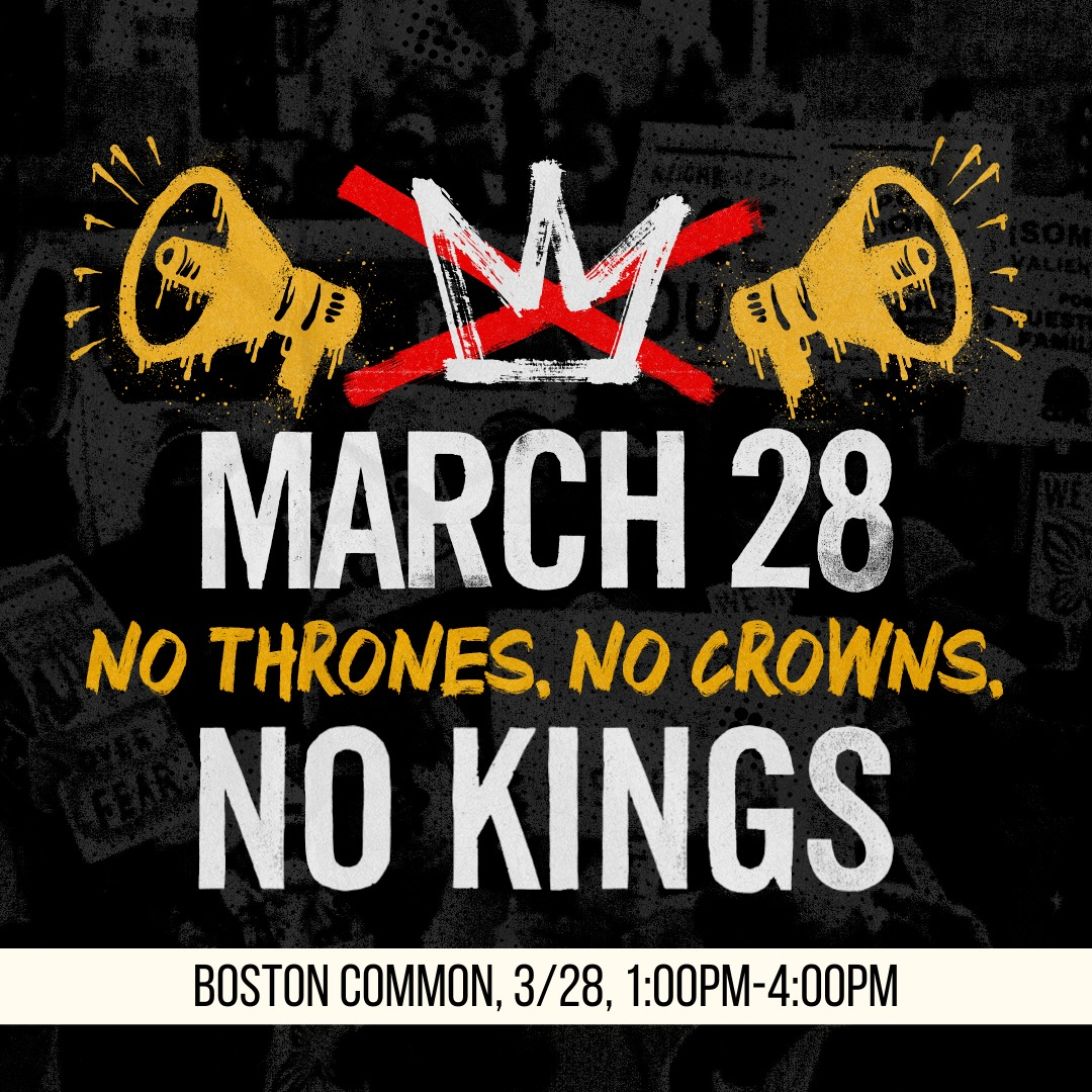 MARCH 28 NO THRONES NO CROWNS NO KINGS BOSTON COMMON 3/28 1 PM - 4 PM